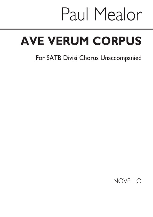 Mealor Ave Verum Corpus SATB NOV