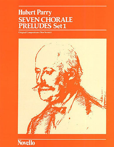 Parry 7 Chorale Preludes Set1 Org Bk