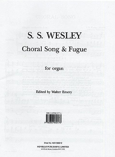 Wesley SS Choral Song & Fugue Organ NOV