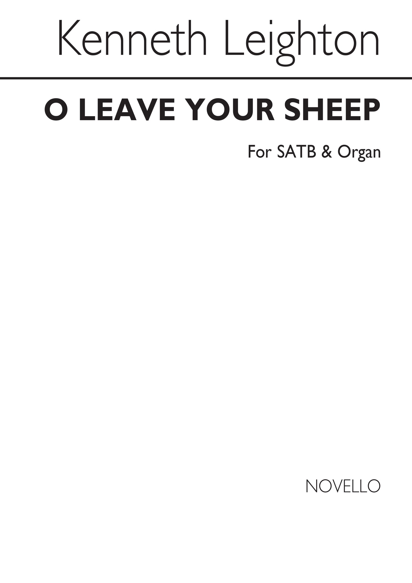 Leighton O Leave Your Sheep SATB NOV