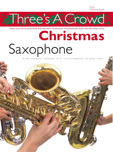 Threes a Crowd Christmas Sax