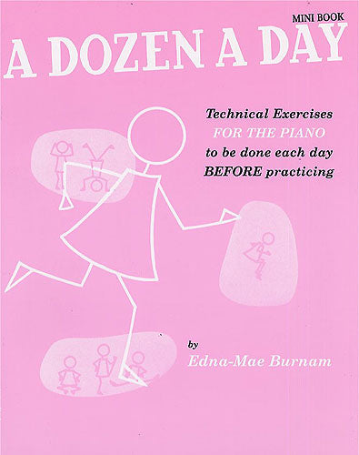 A Dozen a Day - Technical Exercises for the Piano