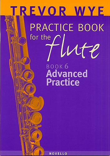 Wye Practice Bk6 Flt Adv Prac NOV OLD