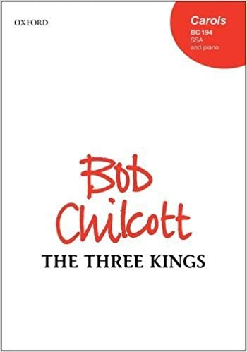 Chilcott Three Kings SSA BC194