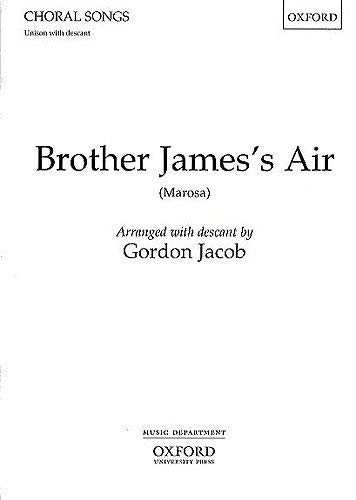 Brother James Air Jacob Unis&SATB OUP