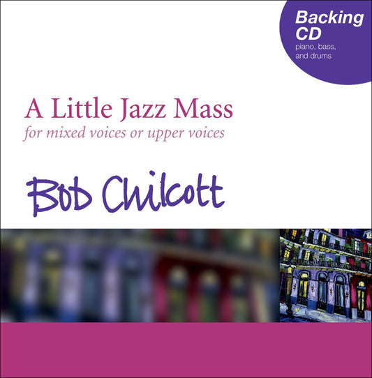 Chilcott Little Jazz Mass Backing CD OU