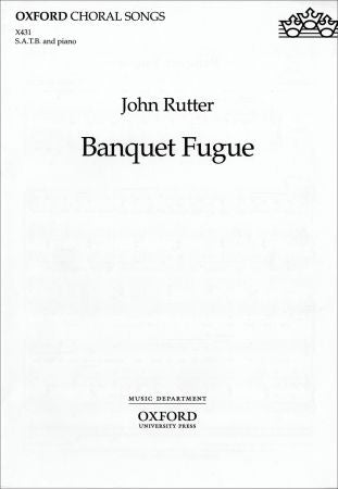 Rutter Banquet Fugue SATB&Pno OUP