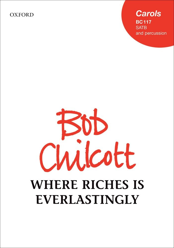 Chilcott Where Riches is Everlasting SA