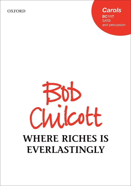 Chilcott Where Riches is Everlasting SA