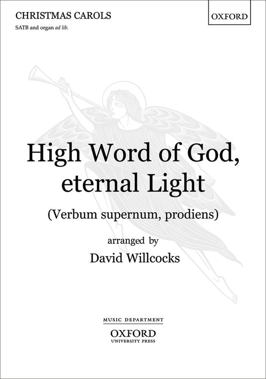 High Word of God, eternal Light arr Wil