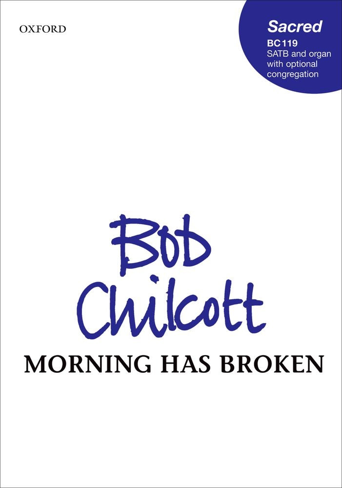 Chilcott Morning Has Broken BC119 SATB