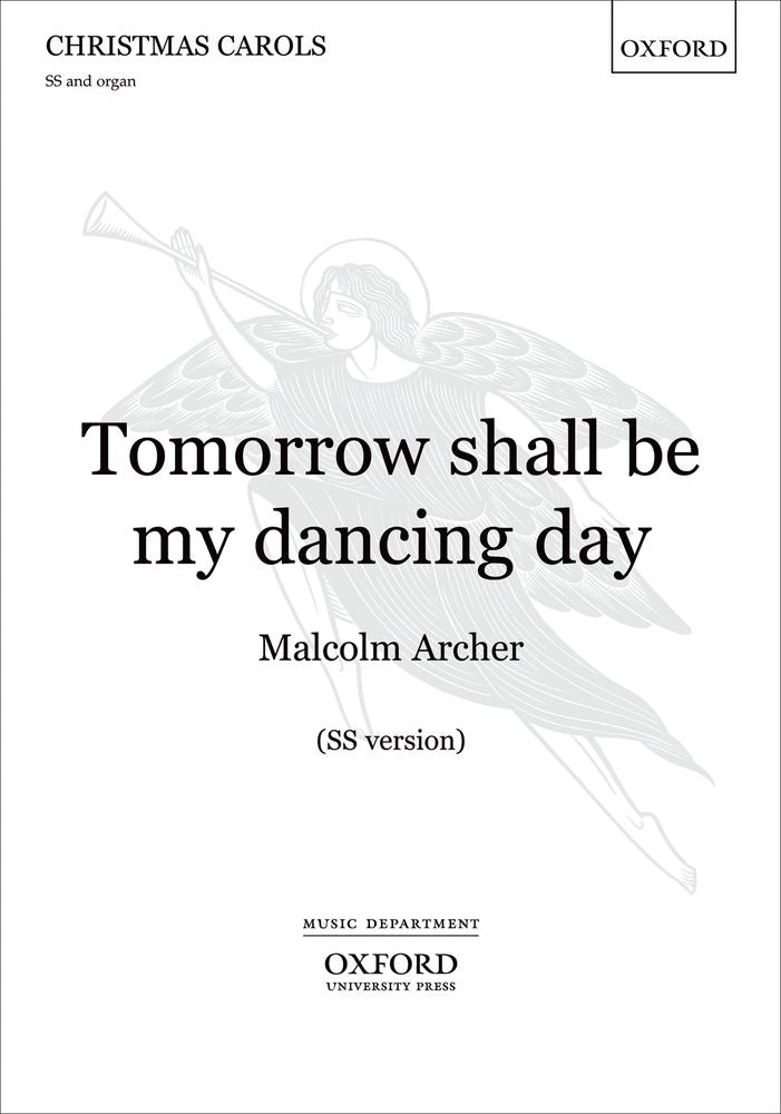 Tomorrow Shall Be My Dancing Day Archer