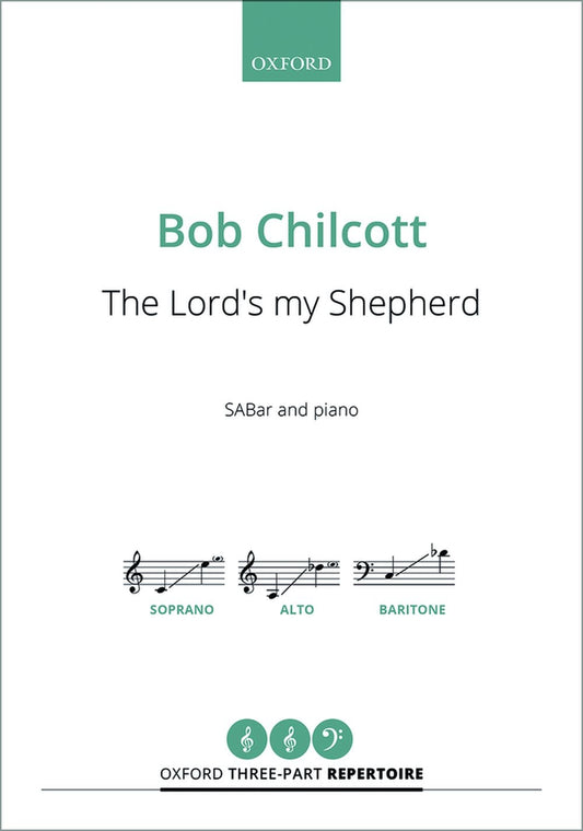 Chilcott The Lords my Shepherd SABar S