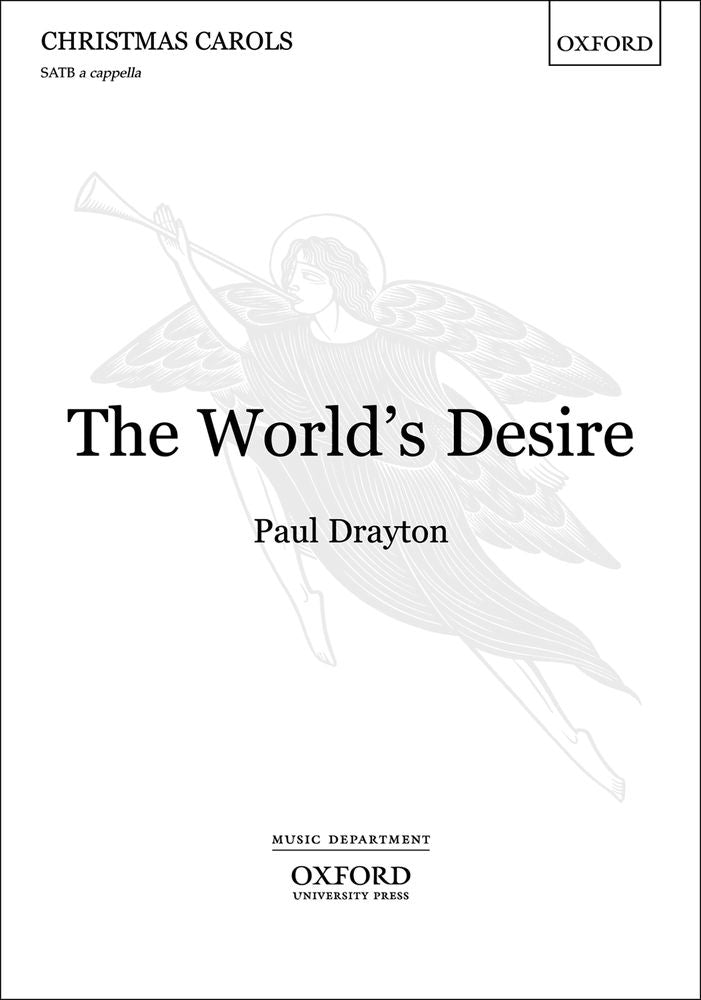 Drayton The Worlds Desire SATB
