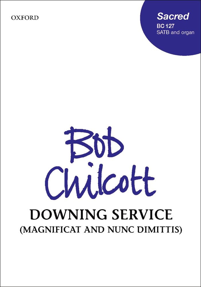 Chilcott Downing Service Mag&Nunc SATB