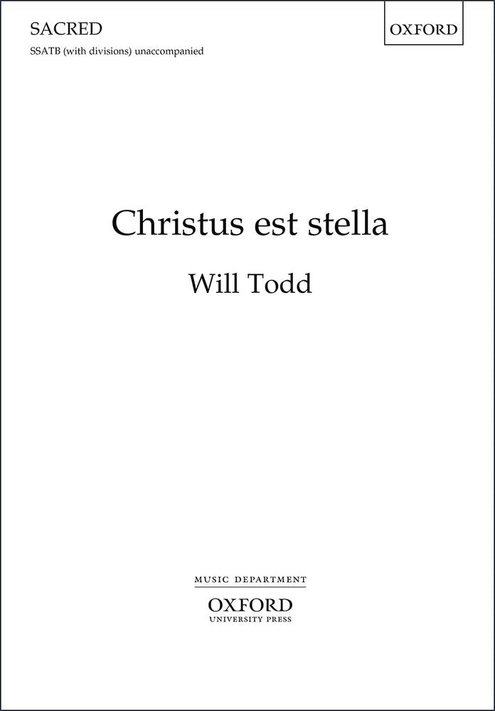 Todd Christus Est Stella SSATB OUP