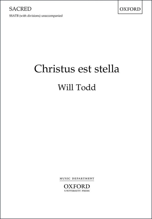 Todd Christus Est Stella SSATB OUP