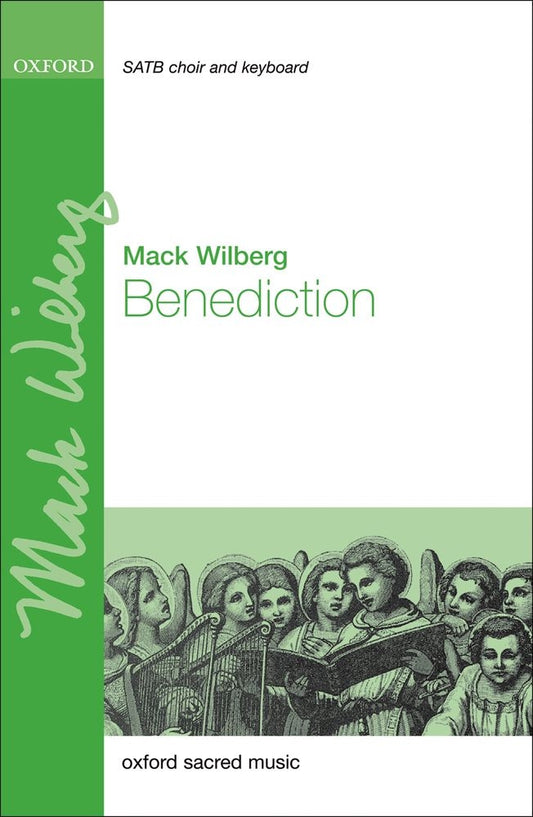Wilberg Benediction SATB+Kbd OXF