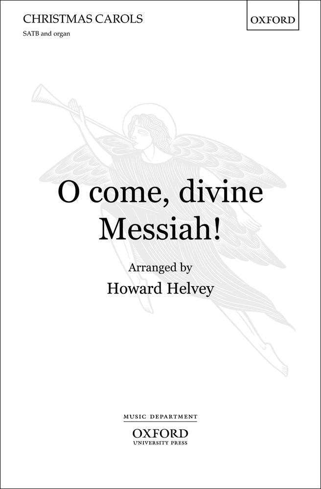 Helvey O Come Devine Messiah SATB+Org O