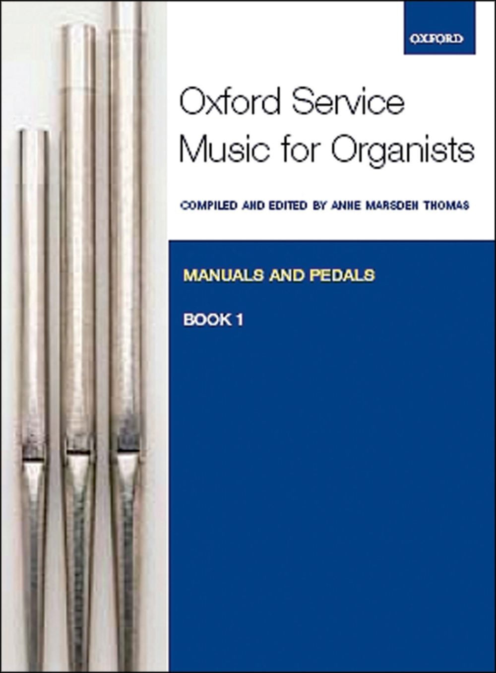 Oxford Service Music for Org Mans&Peds