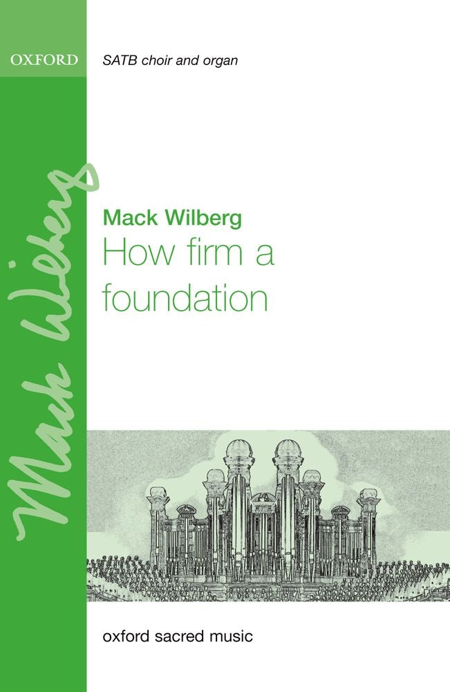 Wilberg How Firm a Foundation SATB OUP