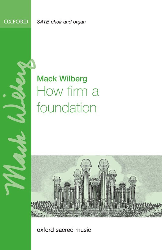Wilberg How Firm a Foundation SATB OUP