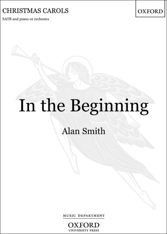 Smith In The Beginning SATB OUP