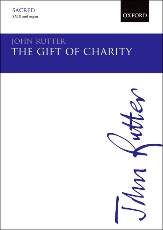 Rutter The Gift of Charity SATB OUP