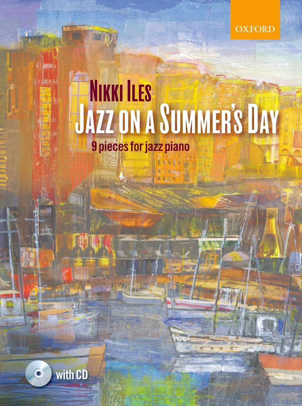 Jazz on a Summers Day Pno Iles Nk+CD O