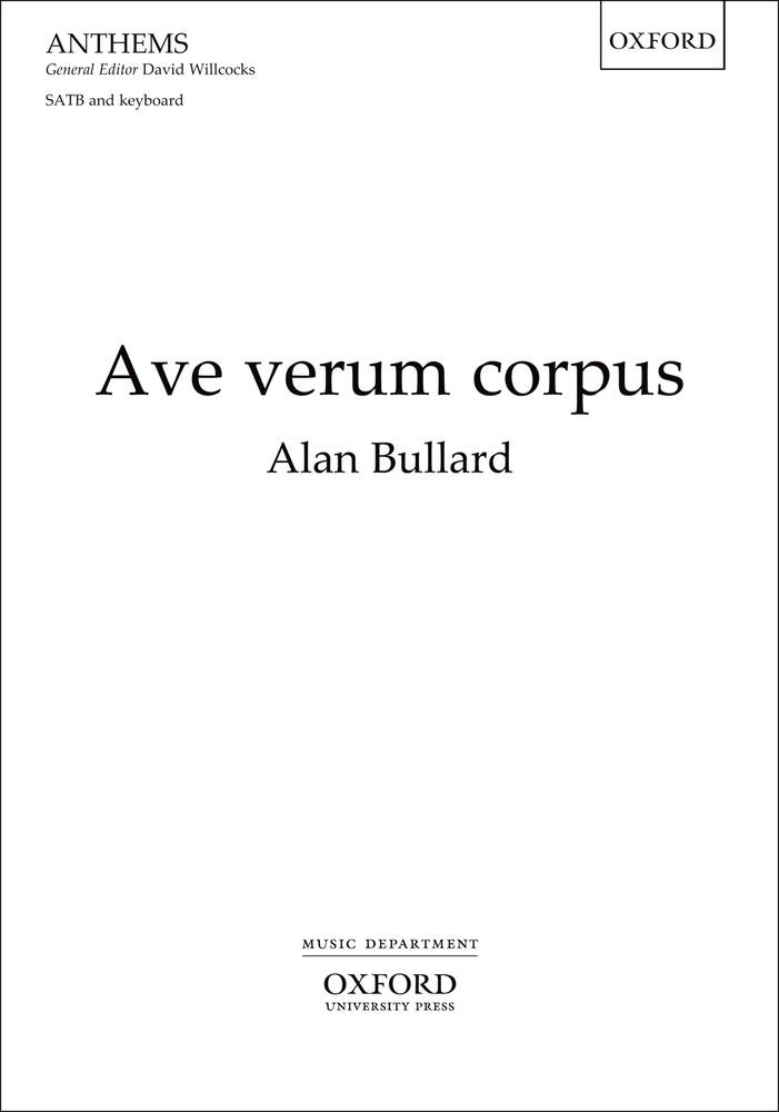 Bullard Ave verum corpus SATB OUP