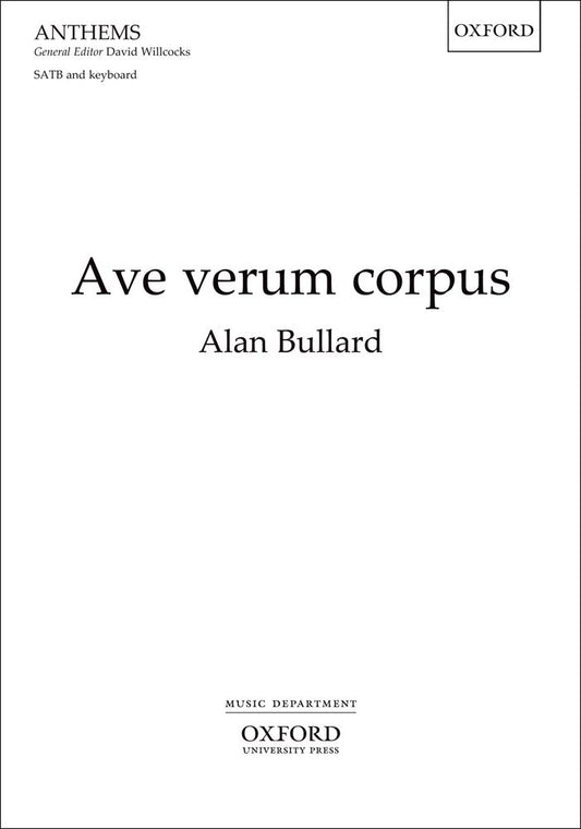 Bullard Ave verum corpus SATB OUP