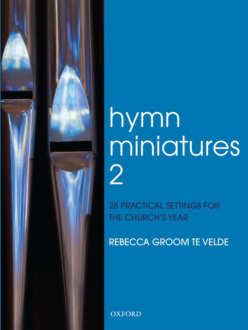 Hymn Miniatures 2 Te Velde OUP