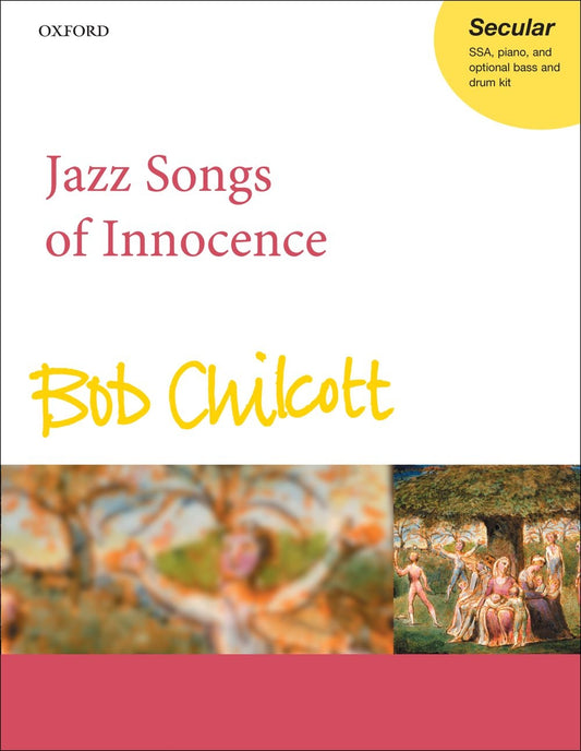Chilcott Jazz Songs of Innocence SSA OU