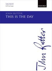 Rutter This is the Day SATB
