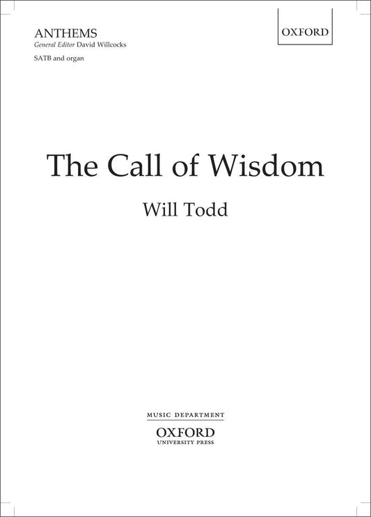 Todd The Call of Wisdom SATB OUP