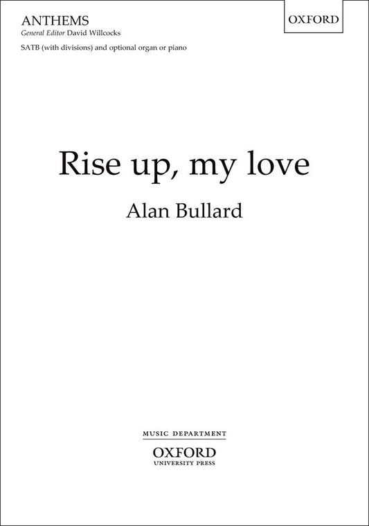 Bullard Rise up My Love SATB OUP