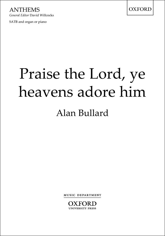 Bullard Praise the Lord ye heavens ador