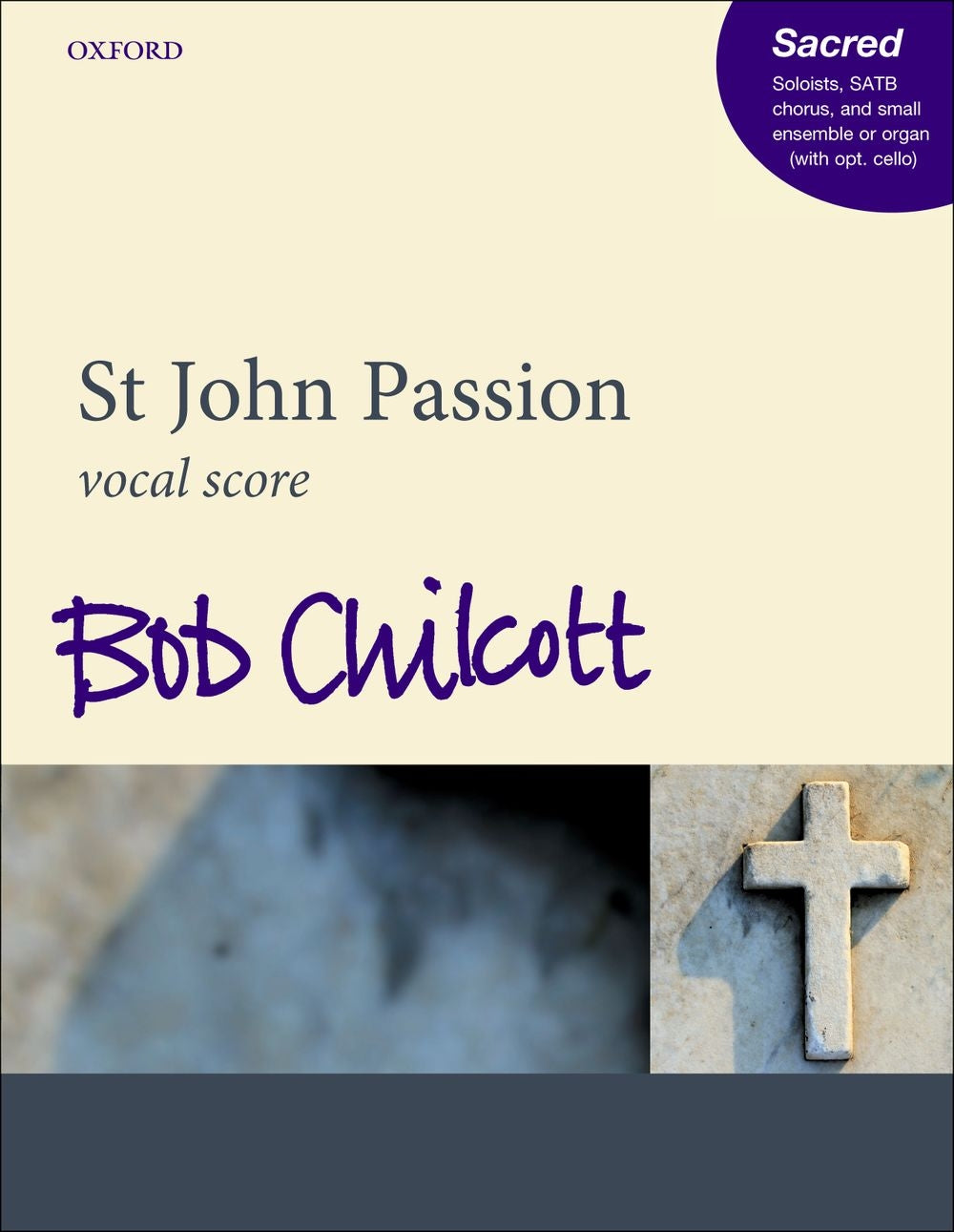 Chilcott St John Passion V/S OUP