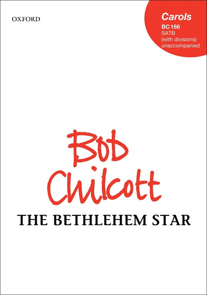 Chilcott The Bethlehem Star SATB OUP