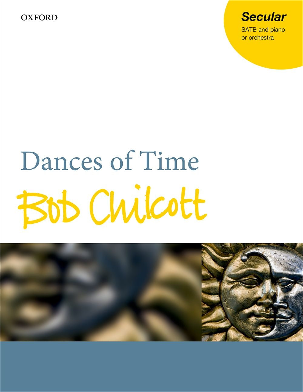 Chilcott Dance Of Time SATB OUP