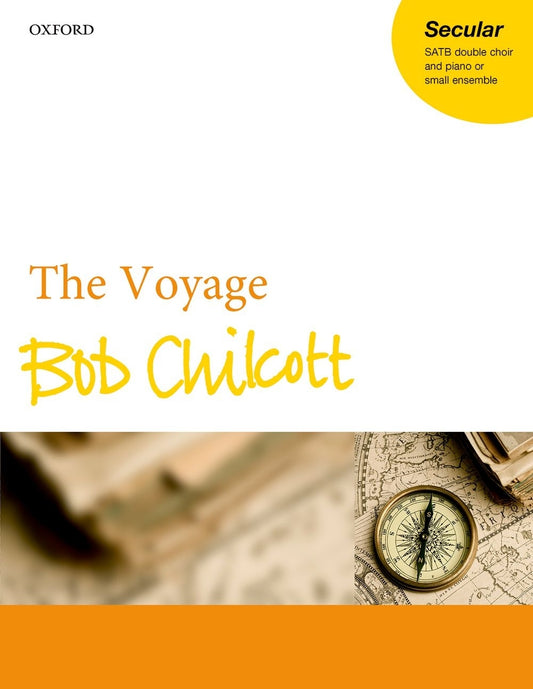 Chilcott The Voyage V/S Double Choir &