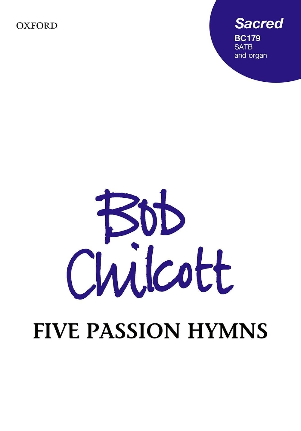 Chilcott Five Passion Hymns SATB/Org OU