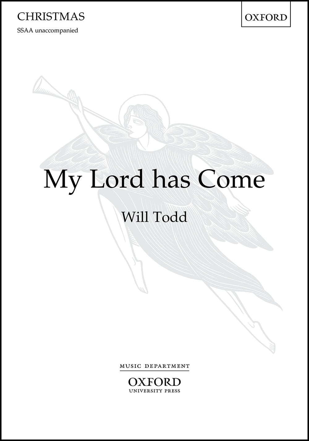 Todd My Lord has Come SSAA OUP