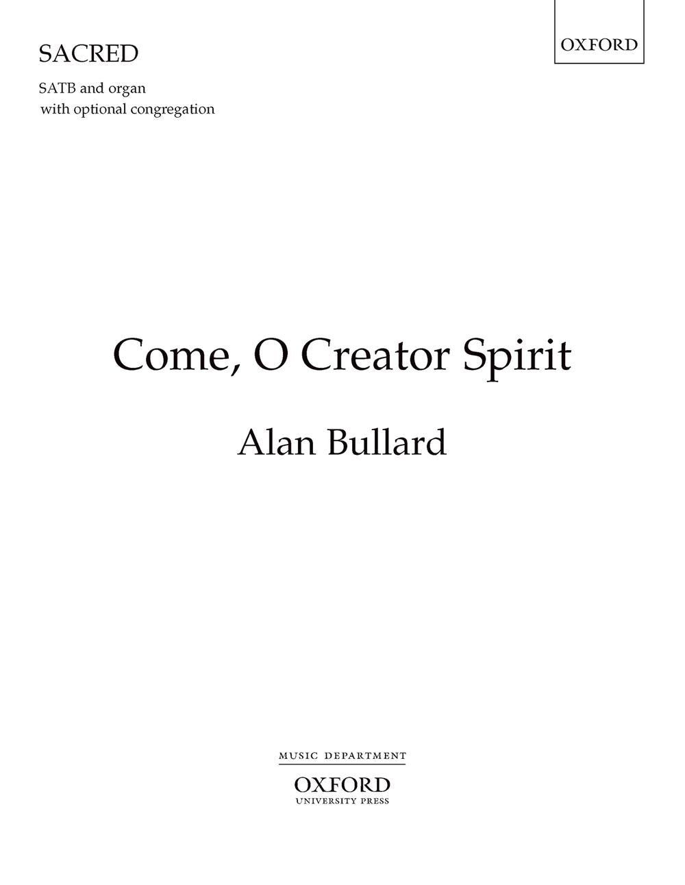 Bullard Come O Creator Spirit SATB&Org