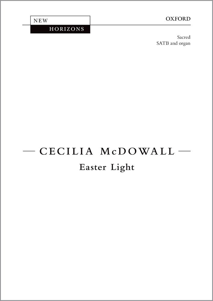 McDowall Easter Light SATB OUP