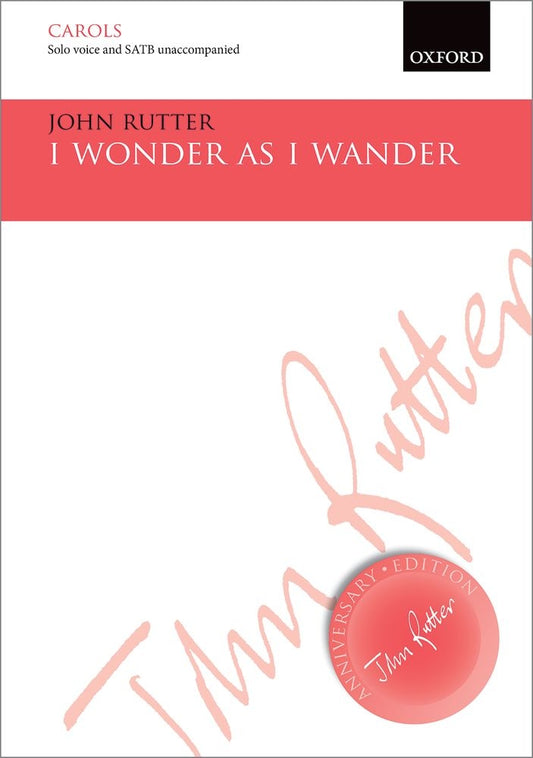 Rutter I Wonder As I Wander SATB OUP