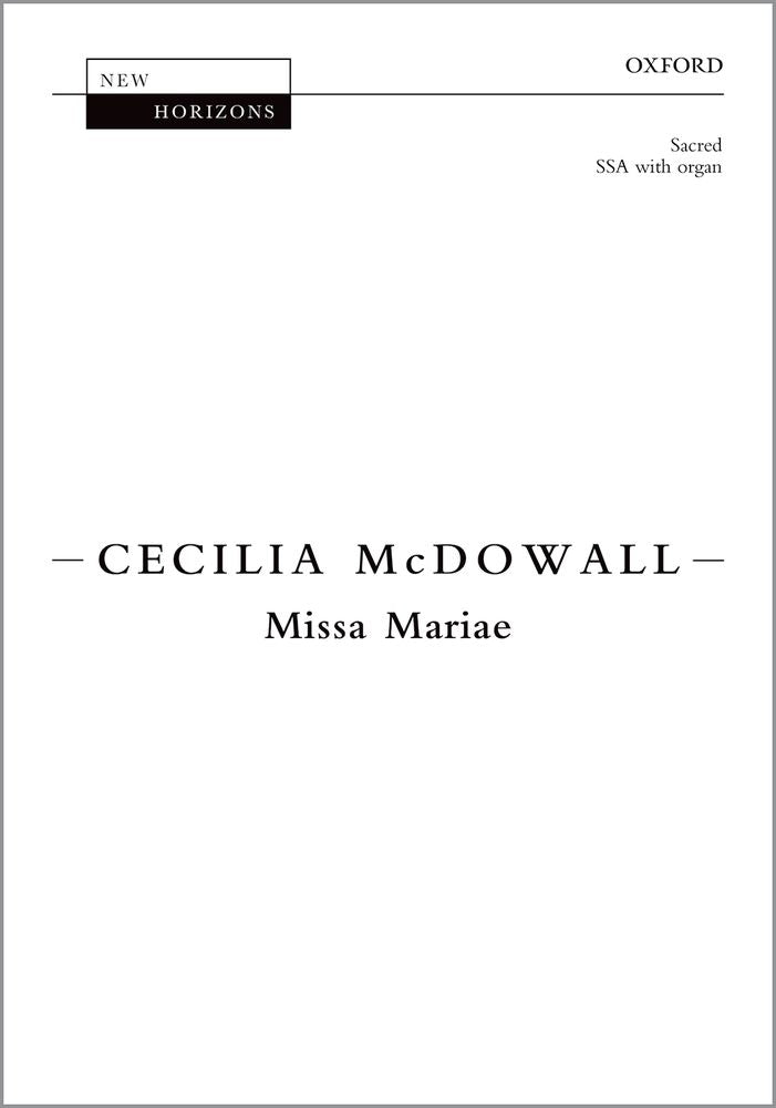 McDowall Missa Mariae SSA/Org OUP NH202