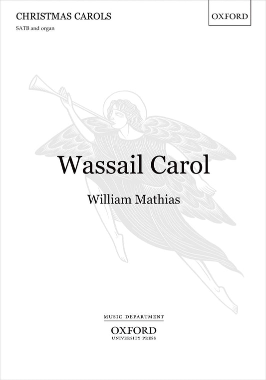 Mathias Wassail Carol SATB OUP