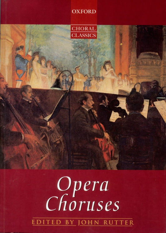 Opera Choruses Ed Rutter OUP