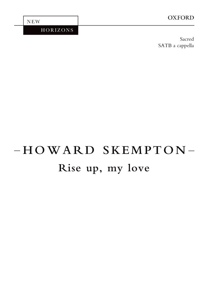 Skempton Rise up my love SATB OUP